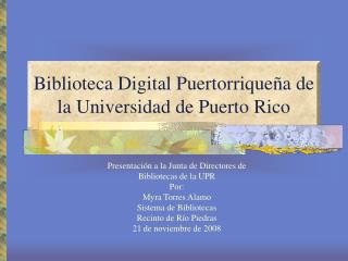 Biblioteca Digital Puertorriqueña de la Universidad de Puerto Rico