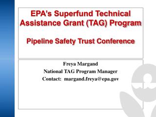 Freya Margand National TAG Program Manager Contact: margand.freya@epa