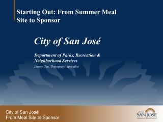 City of San José From Meal Site to Sponsor