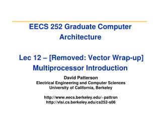 David Patterson Electrical Engineering and Computer Sciences University of California, Berkeley