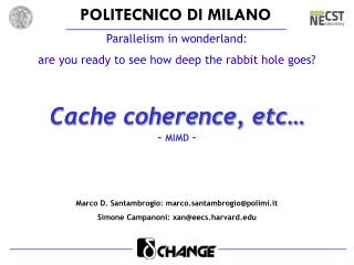 Cache coherence, etc… - MIMD –