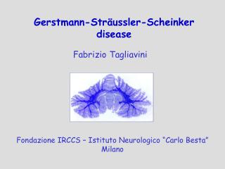 Fondazione IRCCS – Istituto Neurologico “Carlo Besta” Milano