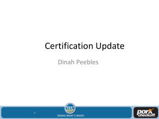 Certification Update