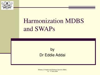 Harmonization MDBS and SWAPs