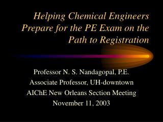 Helping Chemical Engineers Prepare for the PE Exam on the Path to Registration