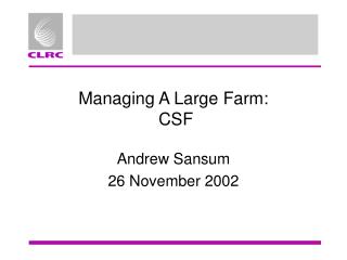 Managing A Large Farm: CSF