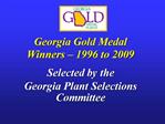Georgia Gold Medal Winners 1996 to 2009