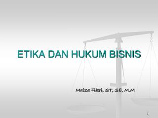 ETIKA DAN HUKUM BISNIS