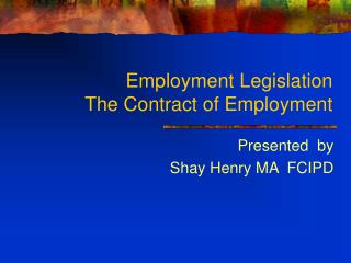 Employment Legislation The Contract of Employment