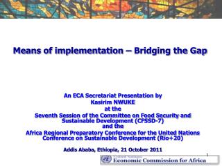 Means of implementation – Bridging the Gap