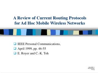 A Review of Current Routing Protocols for Ad Hoc Mobile Wireless Networks