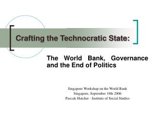 Crafting the Technocratic State: