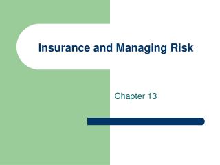 Insurance and Managing Risk
