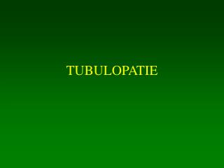 TUBULOPATIE