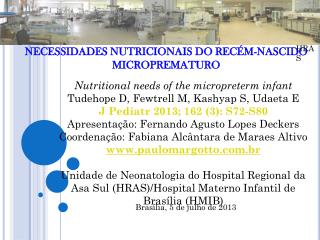 NECESSIDADES NUTRICIONAIS DO RECÉM-NASCIDO MICROPREMATURO