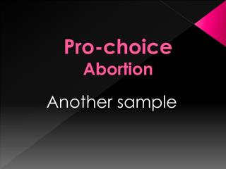Pro-choice Abortion