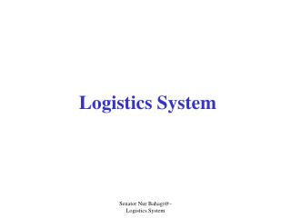 Logistics System