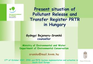 Present situation of Pollutant Release and Transfer Register PRTR in Hungary