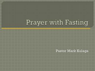 Prayer with Fasting