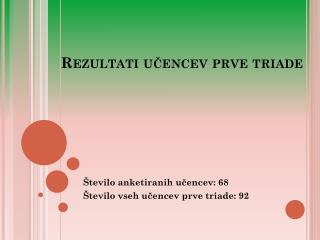 Rezultati učencev prve triade