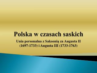 Polska w czasach saskich