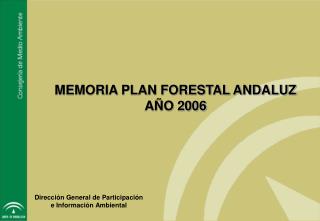 MEMORIA PLAN FORESTAL ANDALUZ AÑO 2006