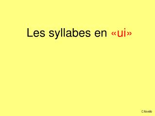 Les syllabes en «ui»