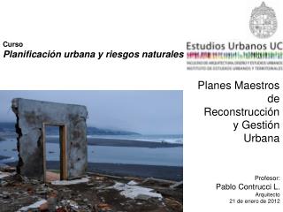 Curso Planificación urbana y riesgos naturales