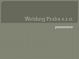 Welding Praha s.r.o.