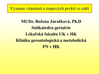 Význam vitamínů a stopových prvků ve stáří