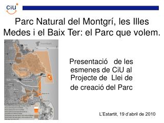 Parc Natural del Montgrí, les Illes Medes i el Baix Ter: el Parc que volem.