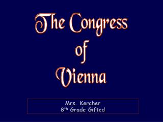 Mrs. Kercher 8 th Grade Gifted