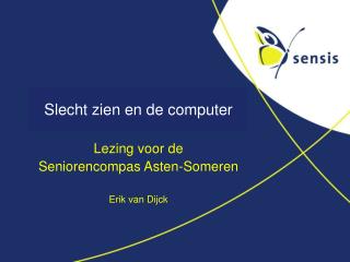 Slecht zien en de computer