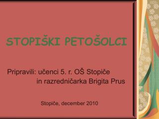 STOPIŠKI PETOŠOLCI