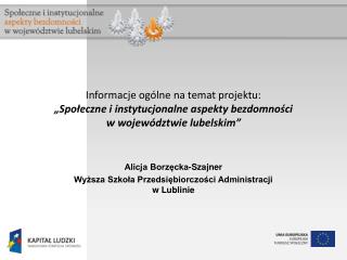 Alicja Borzęcka-Szajner Wyższa Szkoła Przedsiębiorczości Administracji w Lublinie