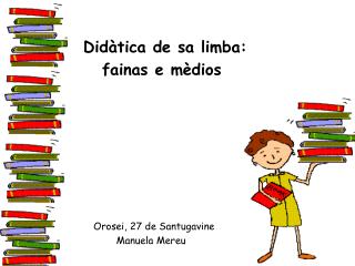 Didàtica de sa limba: fainas e mèdios Orosei, 27 de Santugavine