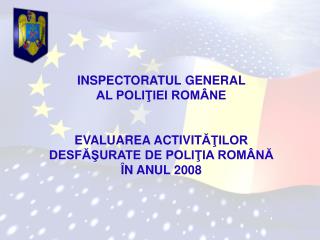 OBIECTIVELE POLIŢIEI ROMÂNE ÎN ANUL 2008