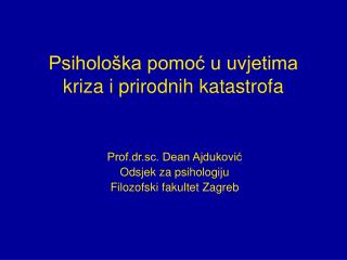Psihološka pomoć u uvjetima kriza i prirodnih katastrofa