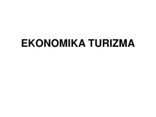 EKONOMIKA TURIZMA