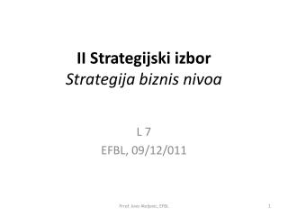 II Strategijski izbor Strategija biznis nivoa