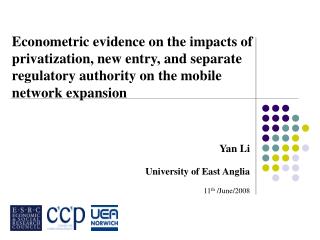 Yan Li University of East Anglia 11 th /June/2008