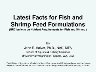 By John E. Halver, Ph.D., NAS, MTA School of Aquatic &amp; Fishery Sciences