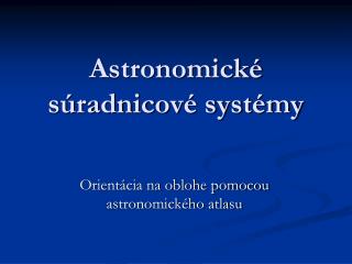 Astronomické súradnicové systémy