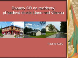 Dopady CR na rezidenty, případová studie Lipno nad Vltavou