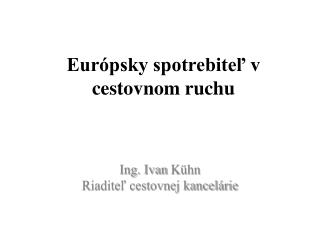 Európsky spotrebiteľ v cestovnom ruchu