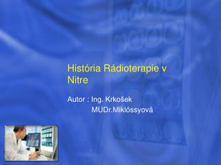 História Rádioterapie v Nitre