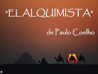 “EL ALQUIMISTA ”