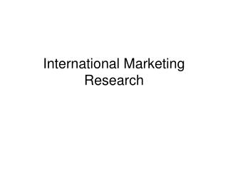 International Marketing Research