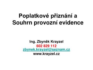 Poplatkové přiznání a Souhrn provozní evidence