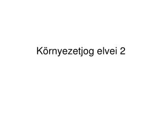 Környezetjog elvei 2